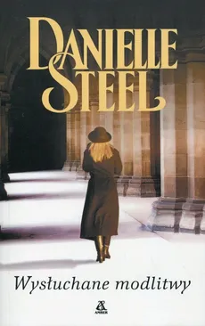 Wysłuchane modlitwy - Outlet - Danielle Steel