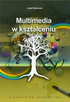 Multimedia w kształceniu - Outlet - Józef Bednarek