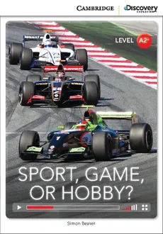 Sport, Game or Hobby? Low Intermediate Book with Online Access - Beaver Simon