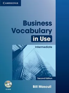 Business Vocabulary in Use: Intermediate + CD - Bill Mascull