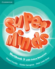 Super Minds 3 Workbook with Online Resources - Outlet - Gunter Gerngross, Peter Lewis-Jones, Herbert Puchta