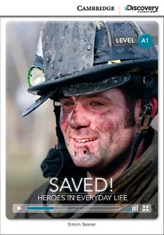 Saved! Heroes in Everyday Life Beginning Book with Online Access - Outlet - Simon Beaver