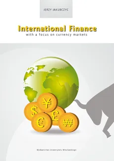 International Finance with a focus on currency markets - Jerzy Jakubczyc