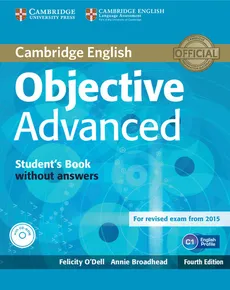 Objective Advanced Student's Book without answers + CD - Annie Broadhead, Felicity O'Dell