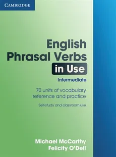English Phrasal Verbs in Use Intermediate - Outlet - Michael McCarthy, Felicity O'Dell