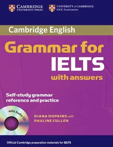 Cambridge Grammar for IELTS with answers + CD - Pauline Cullen, Diane Hopkins