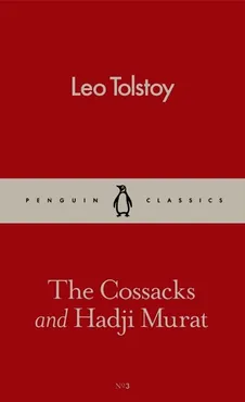 The Cossacks and Hadji Murat - Leo Tolstoy
