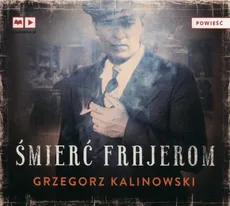 Śmierć frajerom - Grzegorz Kalinowski
