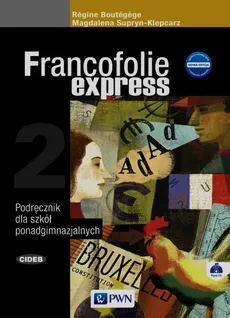 Francofolie express 2 Podręcznik + CD - Outlet - Regine Boutegege, Magdalena Supryn-Klepcarz