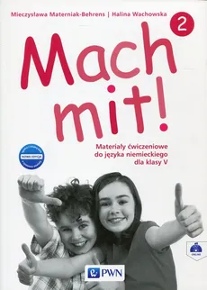 Mach mit! 2 Materiały ćwiczeniowe dla klasy 5 - Outlet - Mieczysława Materniak-Behrens, Halina Wachowska