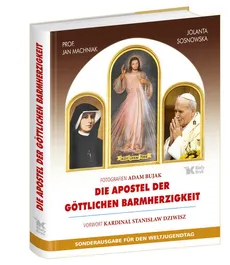 Die Apostel der Göttlichen Barmherzigkeit - Outlet - Stanisław Dziwisz, Jan Machniak, Jolanta Sosnowska