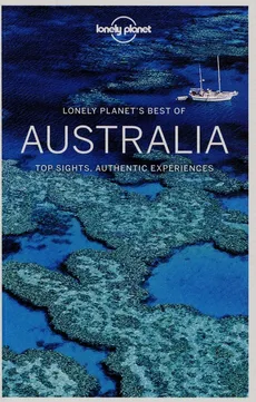 Lonely Planet Best of Australia - Kate Armstrong, Brett Atkinson, Hugh McNaughtan