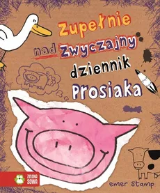 Zupełnie nadzwyczajny dziennik Prosiaka - Emer Stamp