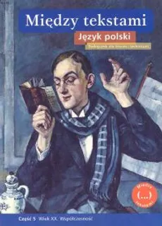 Między tekstami Język polski Podręcznik Część 5 - Outlet - Stanisław Rosiek, Zbigniew Majchrowski