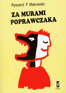 Za murami poprawczaka - Outlet - Ryszard F. Makowski