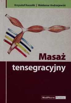 Masaż tensegracyjny - Outlet - Waldemar Andrzejewski, Krzysztof Kassolik