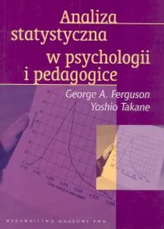 Analiza statystyczna w psychologii i pedagogice - Outlet - Yoshio Takane, George A. Ferguson