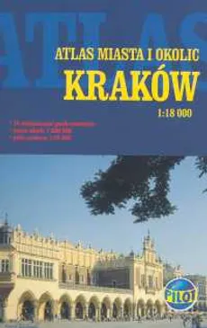 Kraków Atlas miasta i okolic 1: 18 000. Outlet - uszkodzone opakowanie - Outlet