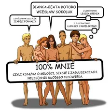 100% mnie - Outlet - Izabela Fornalik, Bianca-Beata Kotoro, Wiesław Sokoluk