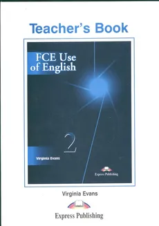 FCE 2 Use of English Teacher's Book - Outlet - Virginia Evans