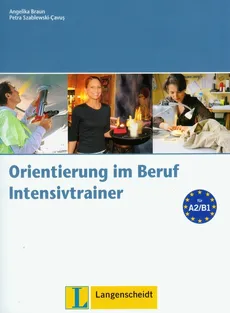 Intensivtrainer zu Orientierungim Beruf z płytą CD - Outlet - Angelika Braun, Petra Szablewski-Cavus