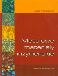 Metalowe materiały inżynierskie - Outlet - Leszek A. Dobrzański