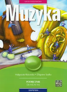 Muzyka 4-6 Podręcznik - Outlet - Zbigniew Szałko, Małgorzata Rykowska
