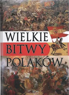 Wielkie bitwy Polaków - Outlet