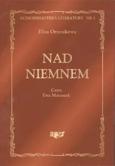 Nad Niemnem. Outlet (Audiobook na CD) - Outlet - Eliza Orzeszkowa