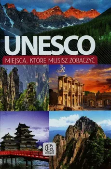 Unesco Miejsca które musisz zobaczyć - Outlet - Anna Willman, Anna Brynkus-Weber, Magdalena Binkowska