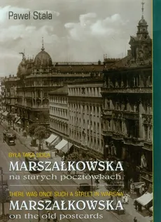 Była taka ulica Marszałkowska na starych pocztówkach - Outlet - Paweł Stala