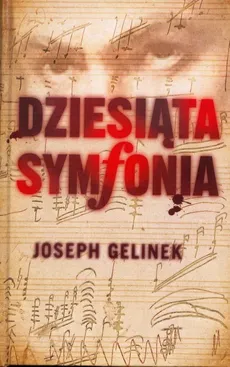 Dziesiąta symfonia. Outlet - uszkodzona okładka - Outlet - Joseph Gelinek