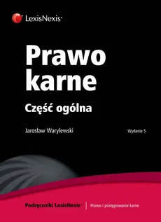 Prawo karne Część ogólna - Outlet - Jarosław Warylewski