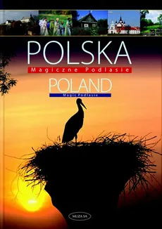 Polska Magiczne Podlasie Poland Magic Podlasie - Outlet - Paweł Fabijański