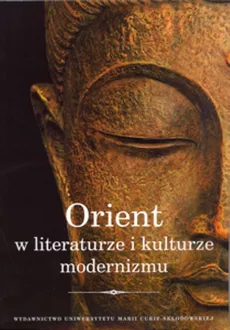 Orient w literaturze i kulturze modernizmu - Outlet