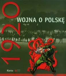 Rok 1920 wojna o Polskę - Outlet