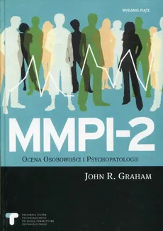 MMPI 2 Ocena Osobowości i Psychopatologii - Outlet - Graham John R.