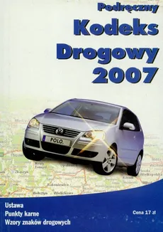 Podręczny kodeks drogowy 2007 - Outlet