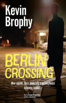 Berlin Crossing - Outlet - Kevin Brophy