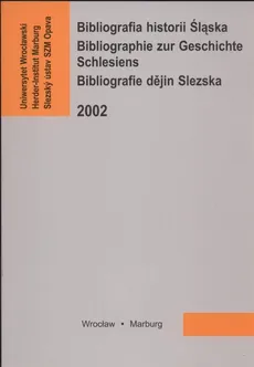 Bibliografia historii Śląska Bibliographie zur Geschichte Schlesiens - Outlet