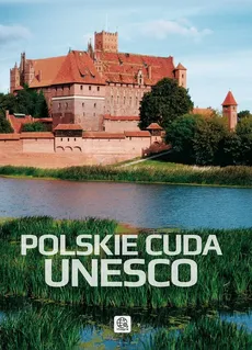 Polskie cuda UNESCO. Outlet - uszkodzona okładka - Outlet - Marcin Pielesz