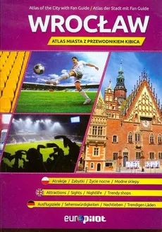 Atlas miasta z przewodnikiem kibica Wrocław  1:21 000 - Outlet