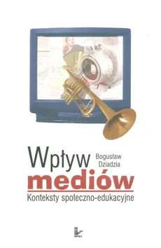 Wpływ mediów - Outlet - Bogusław Dziadzia