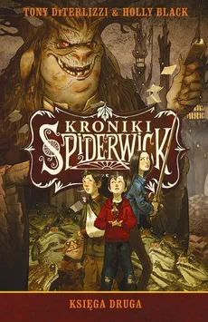 Kroniki Spiderwick Księga druga - Outlet - Tony DiTerlizzi, Holly Black