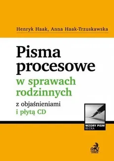 Pisma procesowe w sprawach rodzinnych z objaśnieniami i płytą CD - Outlet - Anna Haak-Trzuskawska, Henryk Haak