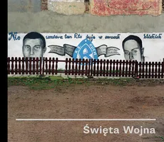 Święta Wojna - Outlet - Wojciech Wilczyk