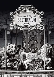 Bestiarium - Outlet - Tomasz Różycki