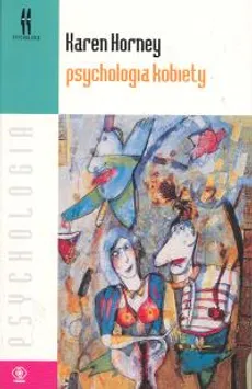 Psychologia kobiety - Outlet - Karen Horney