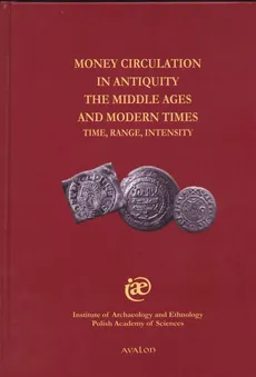 Money circulation in antiquity the middle ages and modern times. Outlet - uszkodzona okładka - Outlet