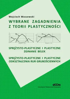 Wybrane zagadnienia z teorii plastyczności + CD. Outlet - uszkodzona okładka - Outlet - Wojciech Waszewski